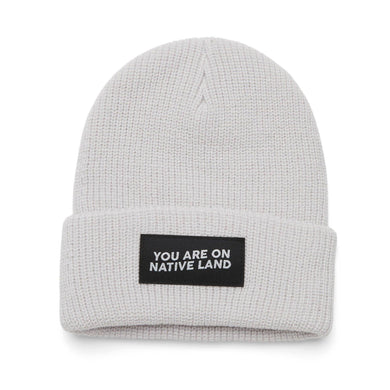 'YOU ARE ON NATIVE LAND' BEANIE - Grey