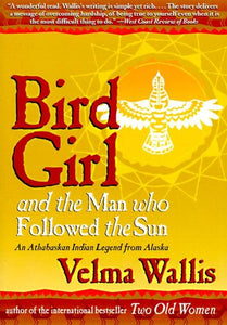 Bird Girl and the Man who Followed the Sun (Paperback)