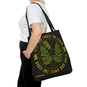 Stop & Smell the Cedar Tote Bag